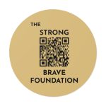 Strong & Brave Foundation-W/ QR Vinyl Stickers With QR - Empowering Support for Cancer Awareness