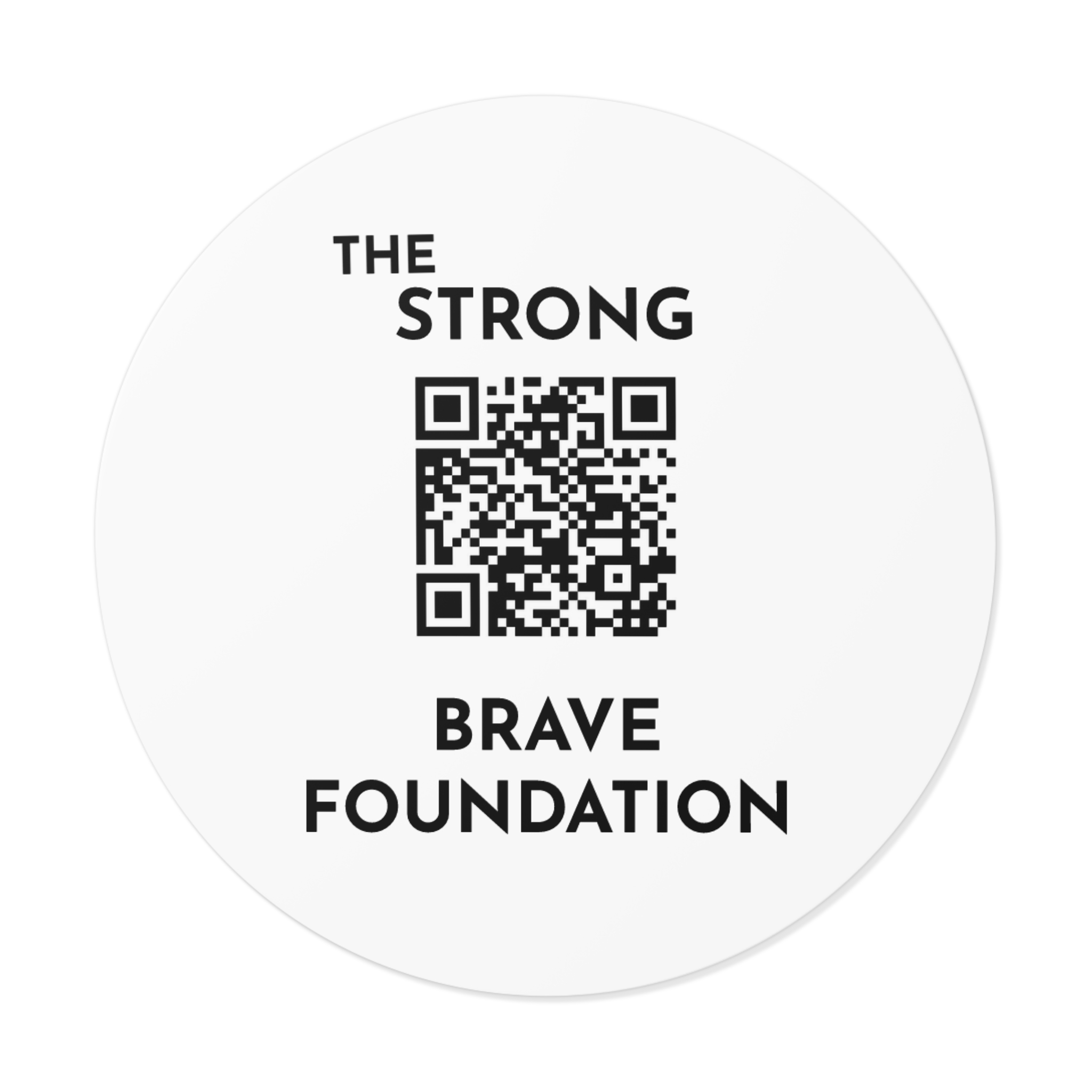 Strong & Brave Foundation-W/ QR Vinyl Stickers With QR - Empowering Support for Cancer Awareness - Image 9