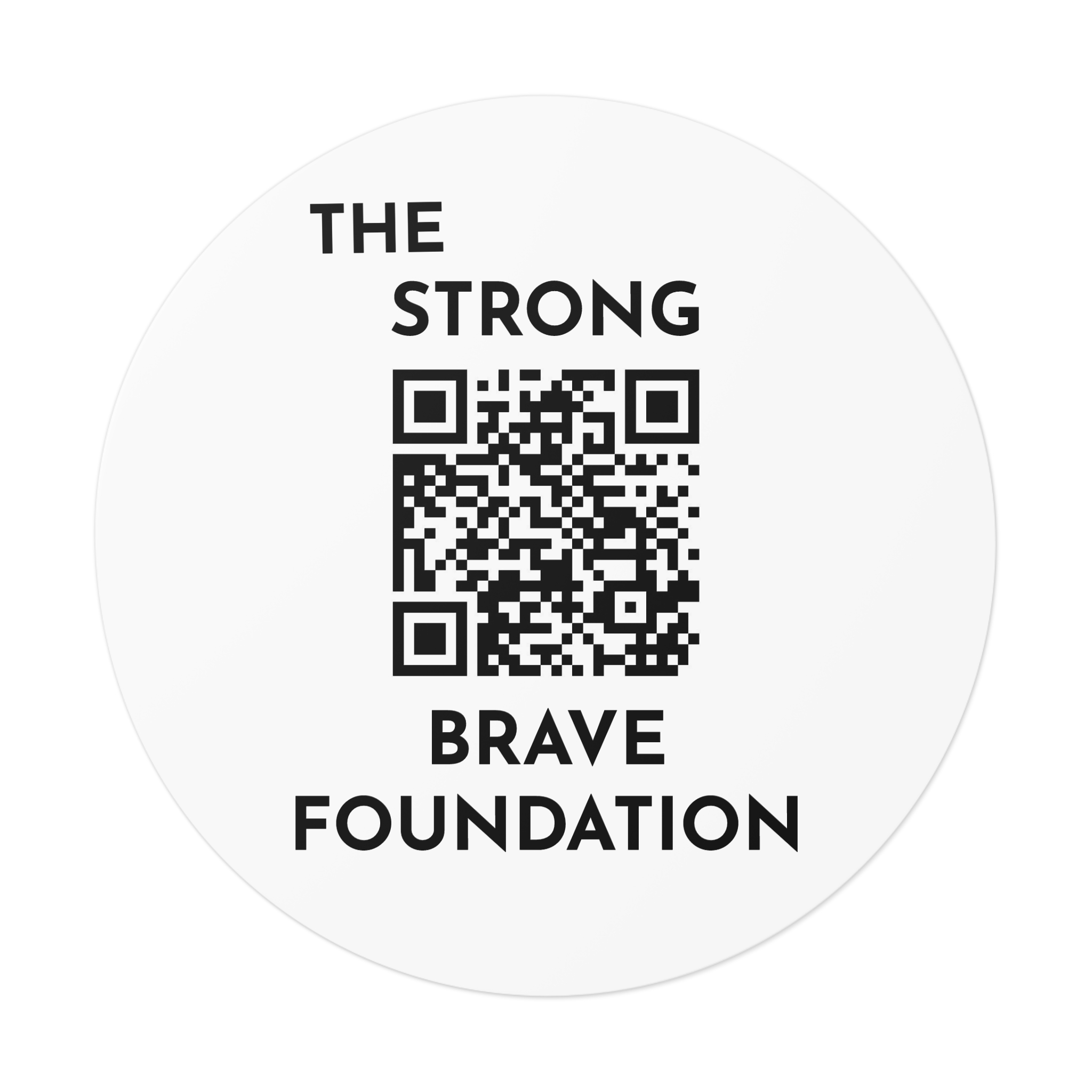 Strong & Brave Foundation-W/ QR Vinyl Stickers With QR - Empowering Support for Cancer Awareness - Image 17